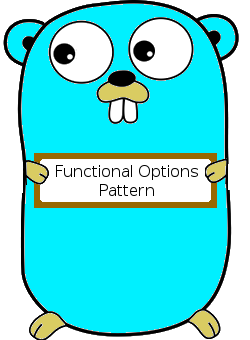 Functional Options Pattern